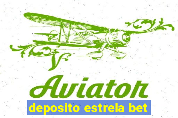 deposito estrela bet